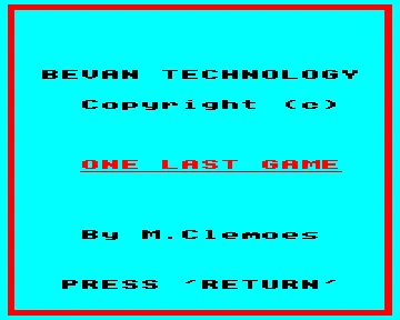 One Last Game (1984)(Bevan Technology)[ONELAST] screen shot title